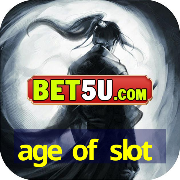 age of slot